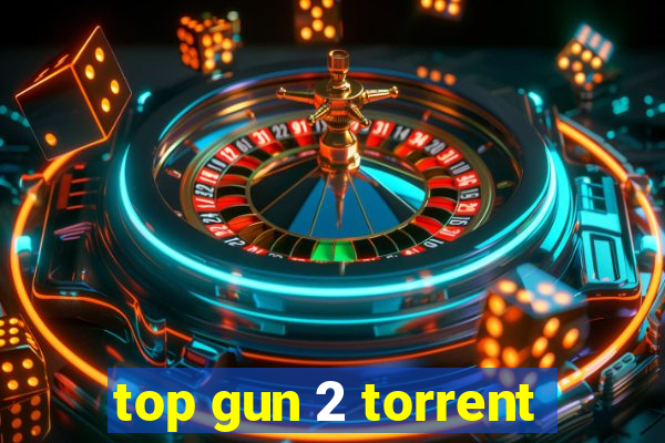 top gun 2 torrent